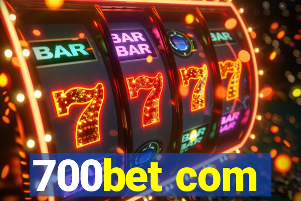 700bet com